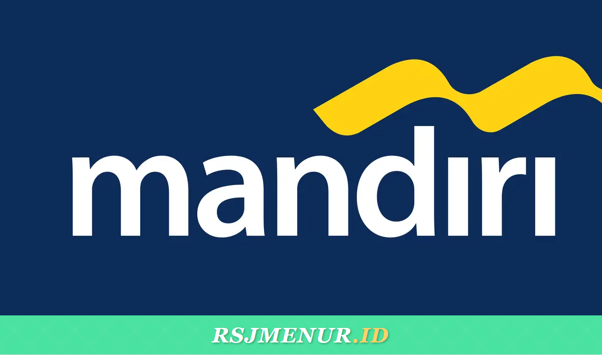 Kenali Bank Mandiri: Pengertian, Sejarah Lengkap, 4 Bank Merger, dan Fakta Menarik yang Bikin Takjub